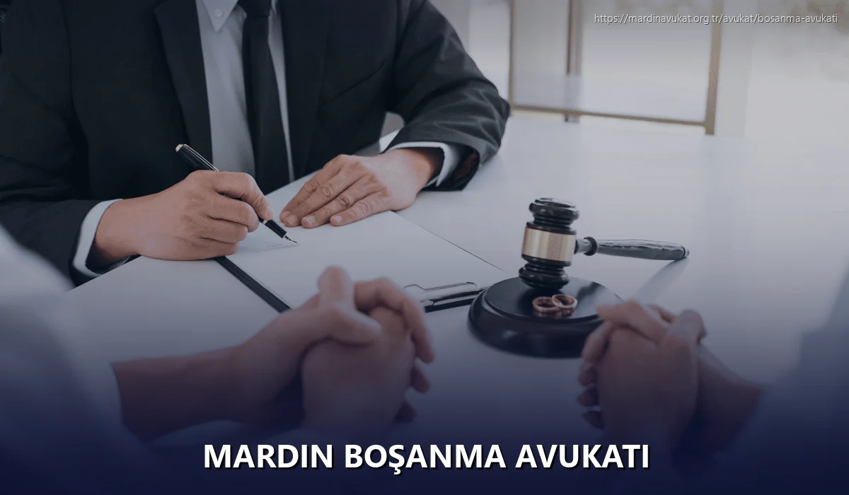 Mardin Boşanma Avukatı