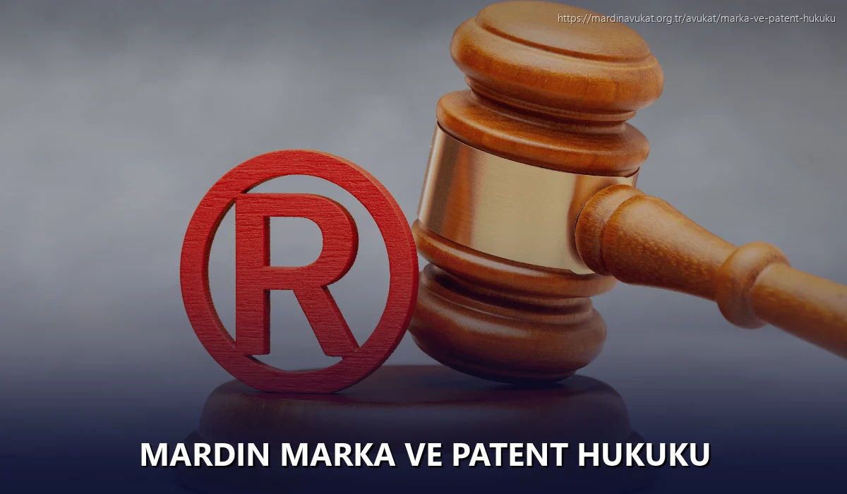 Mardin Marka ve Patent Hukuku
