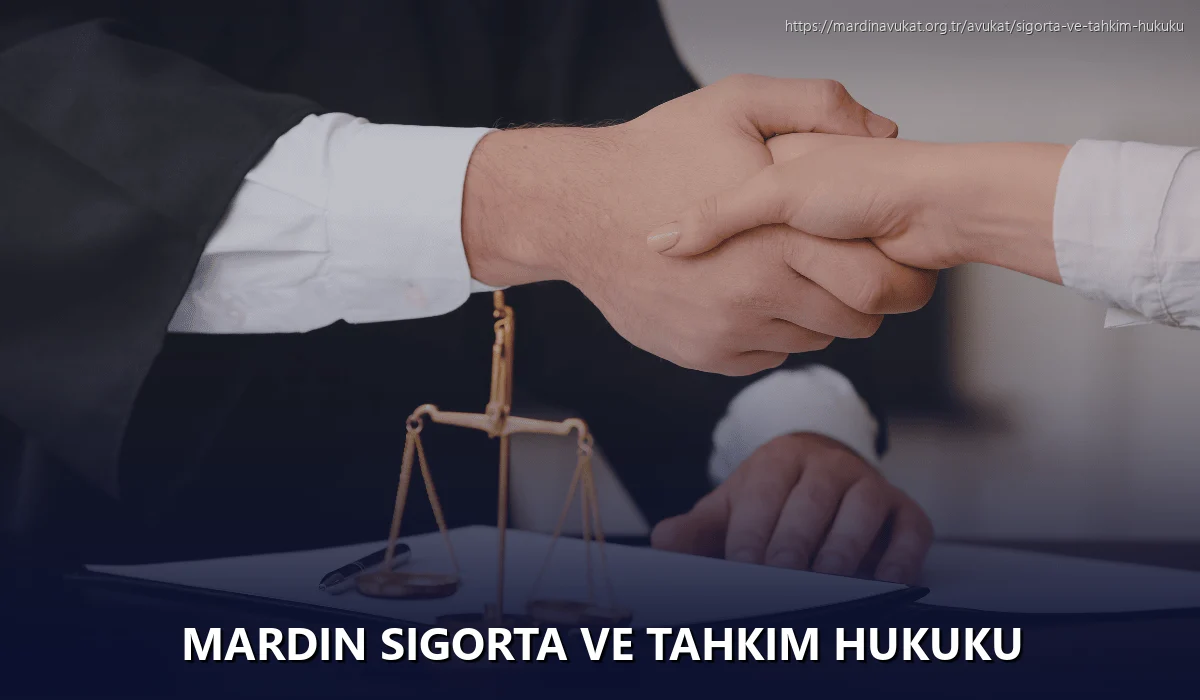 Mardin Sigorta ve Tahkim Hukuku