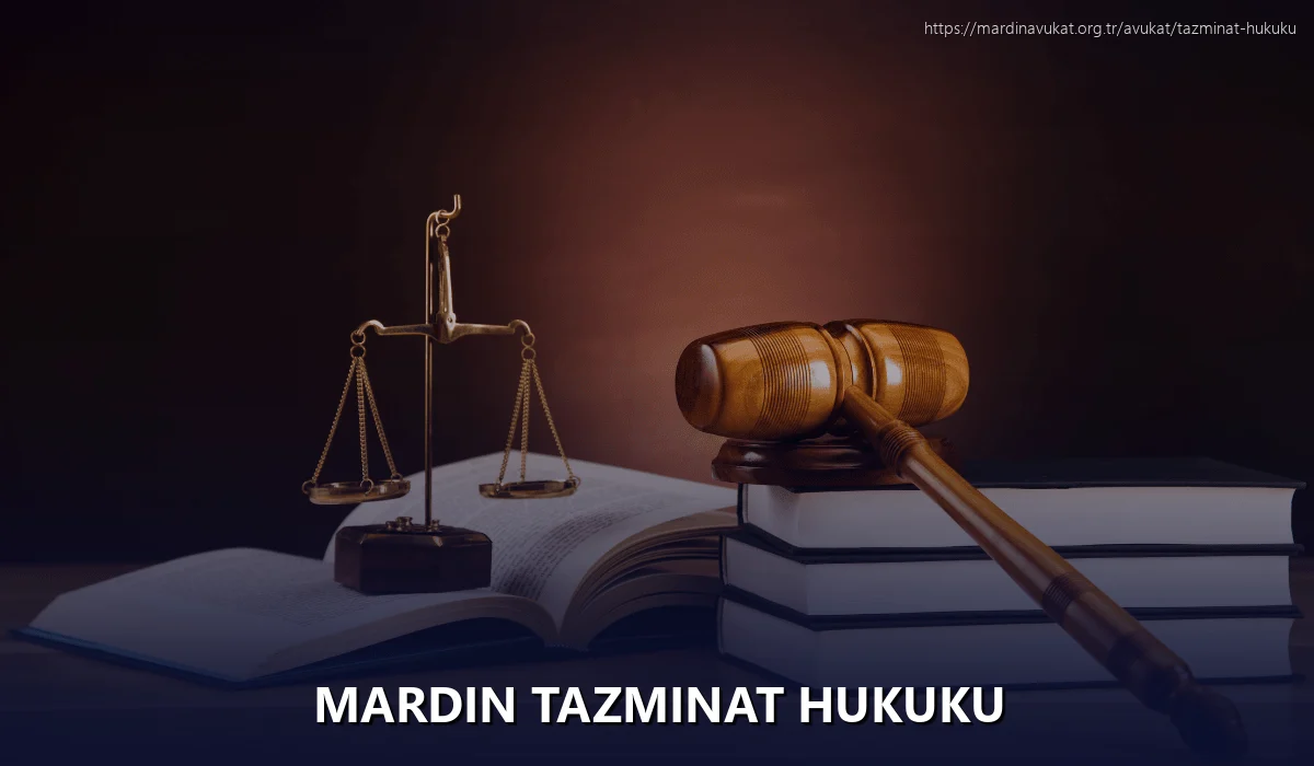 Mardin Tazminat Hukuku