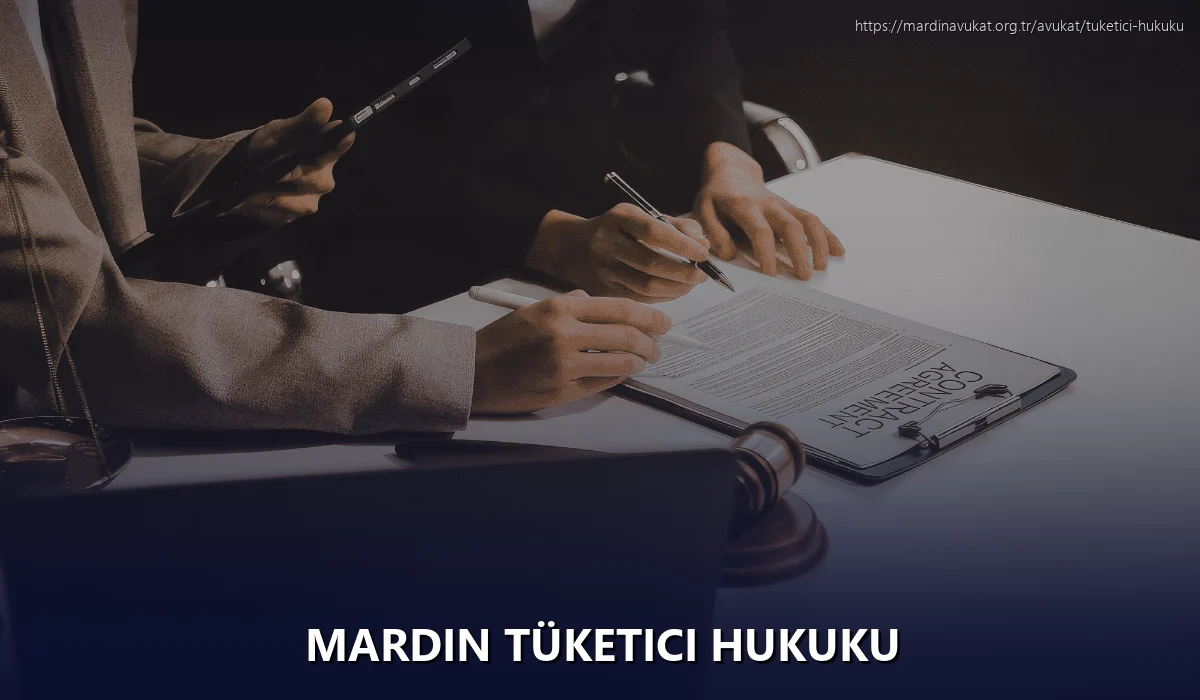 Mardin Tüketici Hukuku